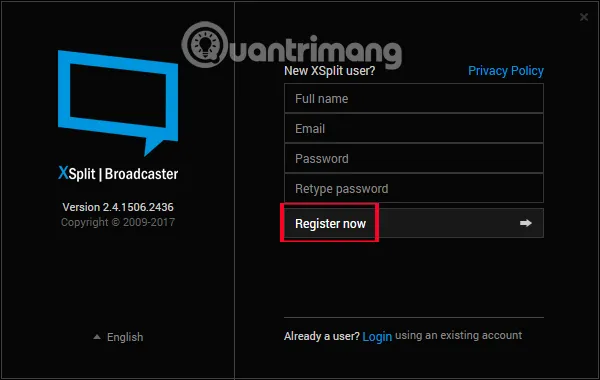 Đăng ký tài khoản XSplit Broadcaster để sử dụng các tính năng livestream chuyên nghiệp