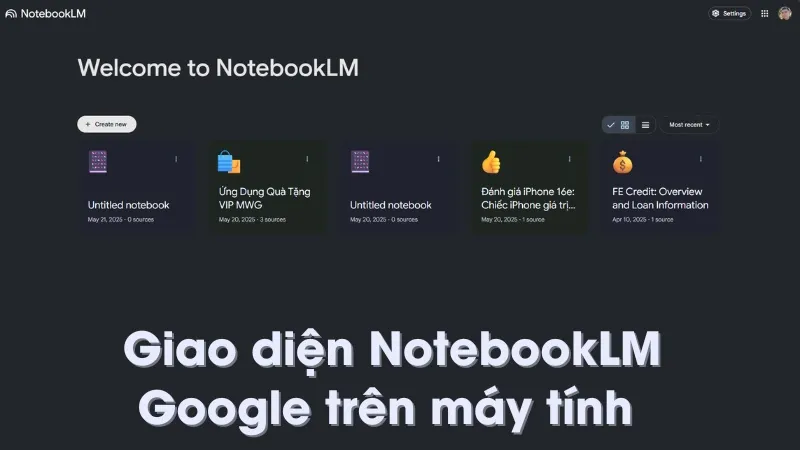 Google NotebookLM trên máy tính