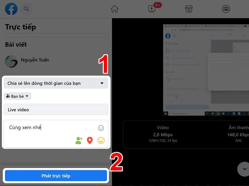 Hoàn tất thiết lập trên Facebook, nhấn "Phát trực tiếp" để công chiếu buổi live stream
