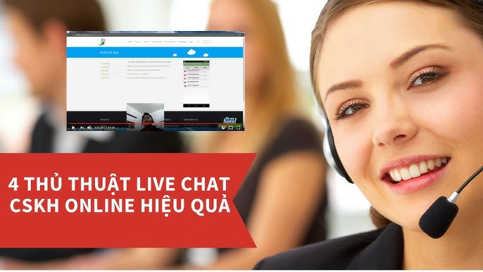 Cách Sử Dụng Live Chat Hiệu Quả Để Nâng Tầm Trải Nghiệm Khách Hàng Và Tăng Cường Doanh Số
