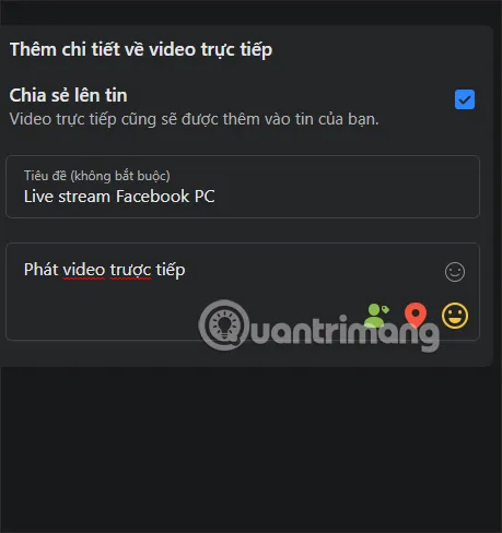Nhập tiêu đề và mô tả cho buổi live video trên Facebook