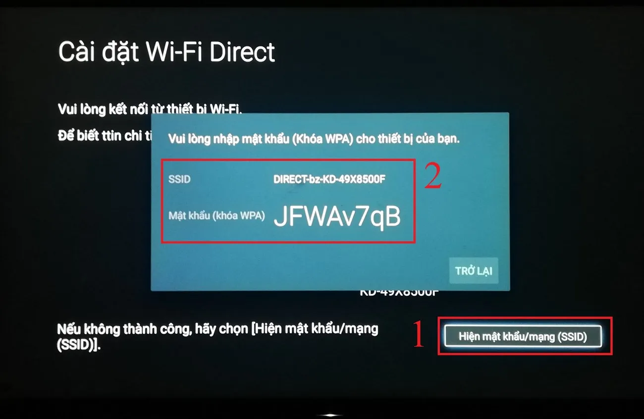 Sử dụng mật khẩu SSID để kết nối Wifi Direct và tải video lên TV khi gặp lỗi
