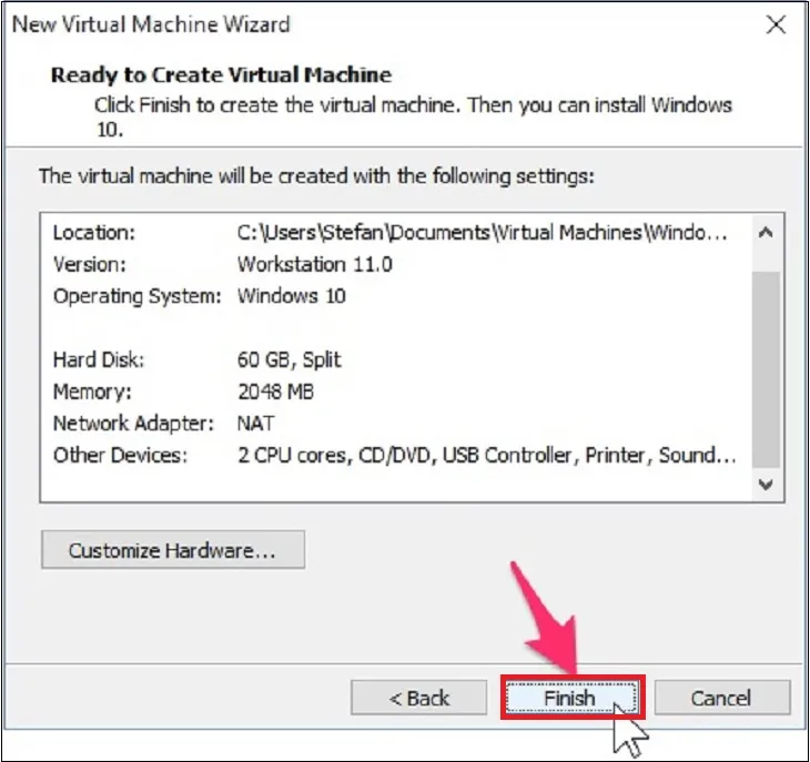 Bấm Finish trên bảng tóm tắt để hoàn thành việc cấu hình cơ bản cho máy ảo