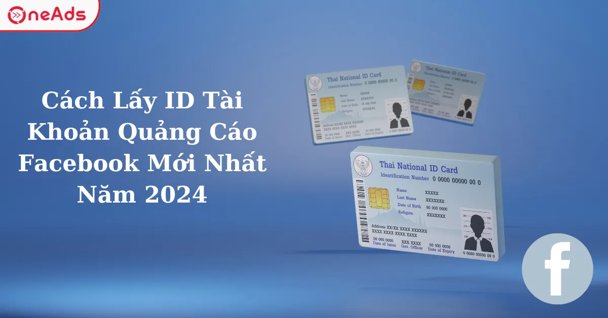 cách lấy id tài khoản quảng cáo facebook: Hướng Dẫn Chi Tiết A-Z Và Giải Pháp Khắc Phục Lỗi