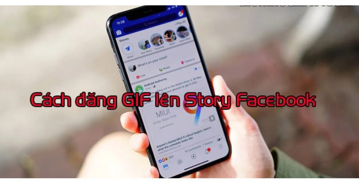 cách đăng gif lên story facebook chi tiết và chuyên nghiệp trên mọi thiết bị