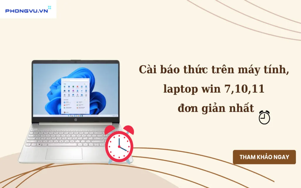 Hướng Dẫn Chi Tiết cách cài đặt báo thức trên máy tính win7 Hiệu Quả Nhất