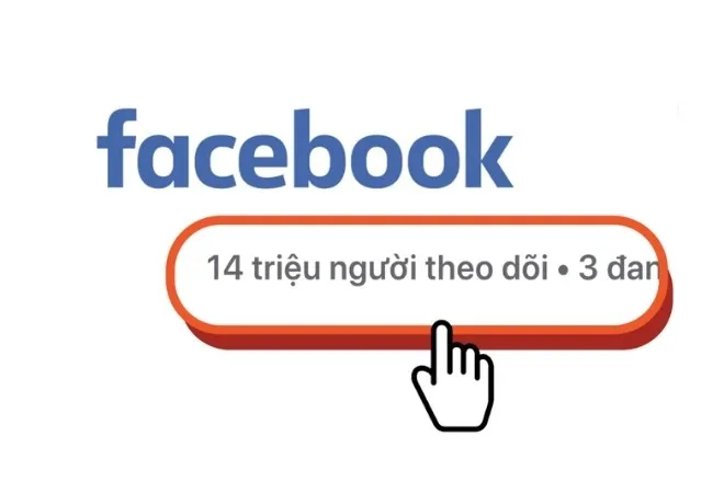 Chia sẻ 7 cách tăng lượt theo dõi trên Facebook nhanh nhất