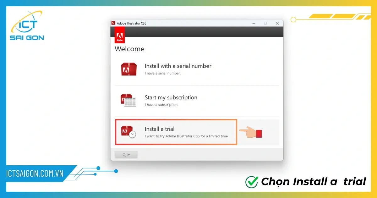 Chọn Install a trial trong quá trình cài đặt Adobe Illustrator CS6