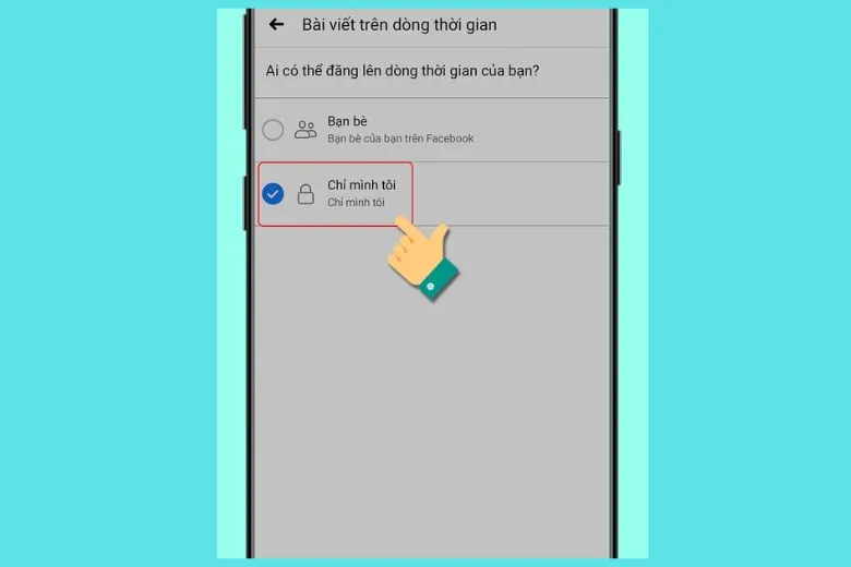Chọn mục Chỉ mình tôi