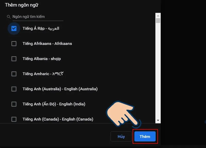 Chọn ngôn ngữ mình muốn thêm sau đó chọn Thêm.