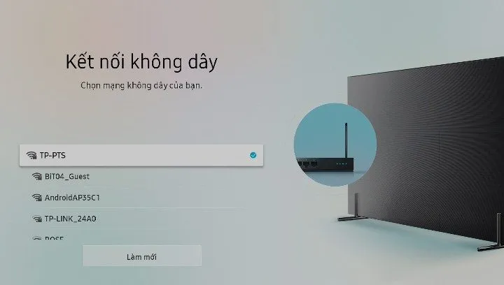 Chọn Wifi bạn muốn - cách kết nối mạng không dây cho tivi Samsung
