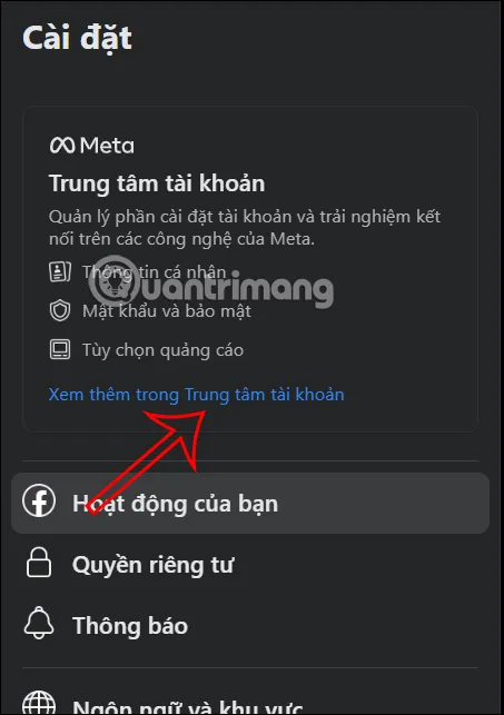 Chọn Xem thêm trong Trung tâm tài khoản trên giao diện desktop