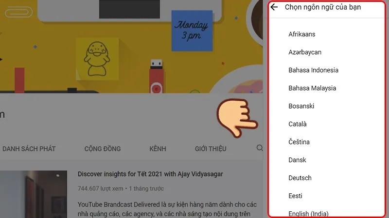 Danh sách ngôn ngữ hiện ra, chọn Tiếng Việt để hoàn tất cài đặt