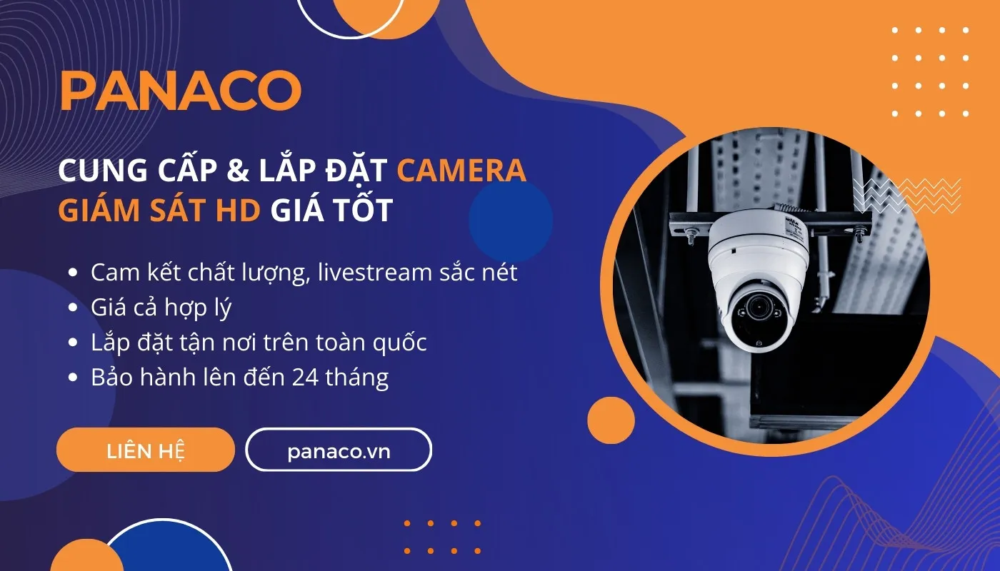 Dịch vụ lắp đặt và cấu hình camera an ninh livestream chuyên nghiệp từ PANACO