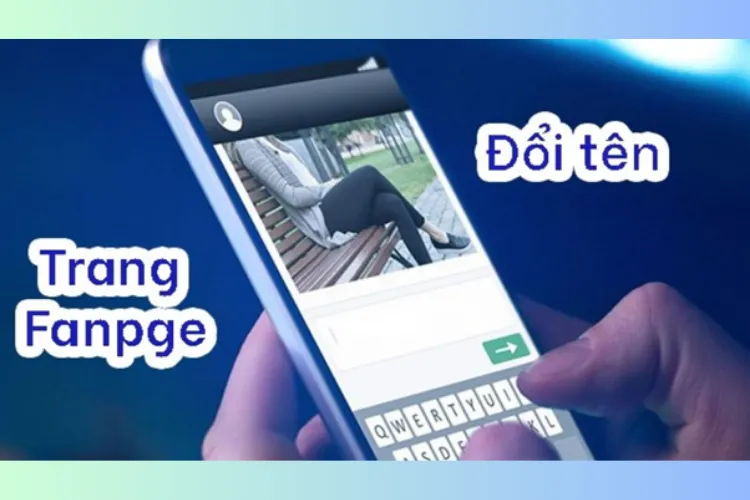 cách đổi tên page facebook: Hướng Dẫn Chi Tiết A-Z Tối Ưu Tên Fanpage Cho Chiến Lược Kinh Doanh SME