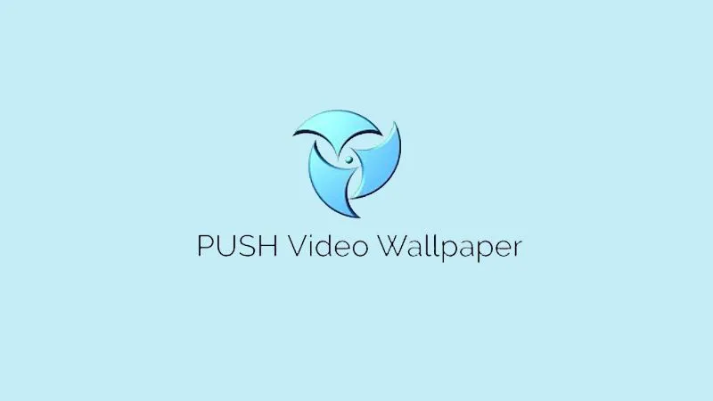 Giao diện cài đặt phần mềm PUSH Video Wallpaper trên hệ điều hành Windows