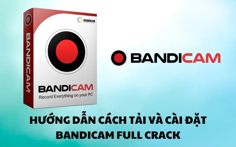 Giao diện chính và các tùy chọn cài đặt nhanh trong Bandicam