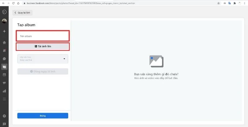 Giao diện đặt tên Album và chọn Tải ảnh lên khi thực hiện cách tạo album ảnh trên fanpage facebook