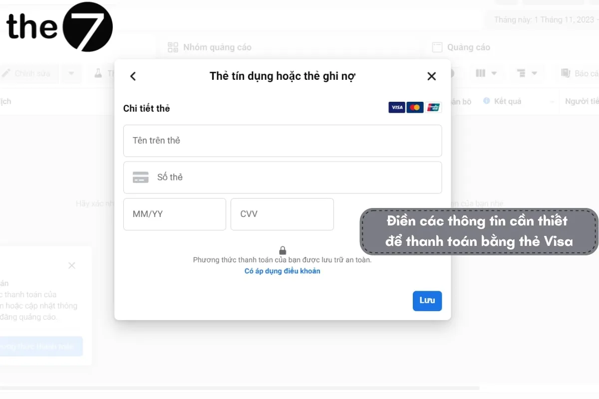 Hãy điền chính xác và đầy đủ thông tin được yêu cầu khi thanh toán quảng cáo Facebook bằng thẻ Visa