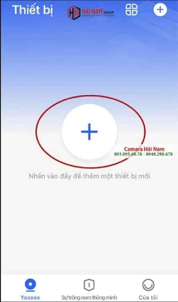 Hình ảnh nút "+" để bắt đầu thêm thiết bị camera 2 râu vào tài khoản Yoosee