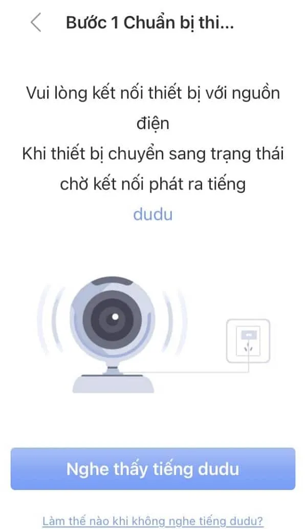 Hình ảnh nút "Nghe thấy tiếng Dudu" sau khi cấp nguồn và reset camera 2 râu