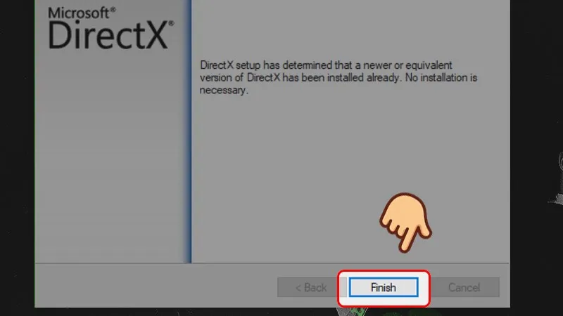 Hoàn tất quá trình cài đặt DirectX 9.0c bằng cách chọn Finish