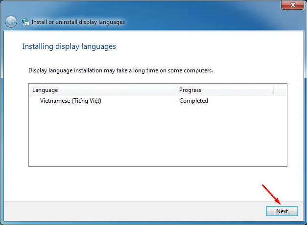 Hoàn tất quá trình cài đặt ngôn ngữ Tiếng Việt trên máy tính Win 7