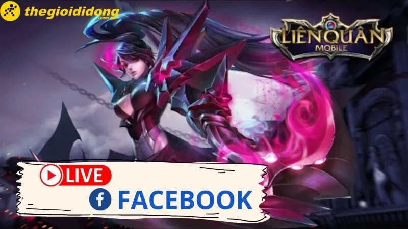 Hướng dẫn cách live stream game Liên Quân Mobile lên Facebook một cách đơn giản