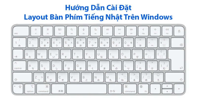Cách Cài Bàn Phím Tiếng Nhật Cho Laptop: Hướng Dẫn Chi Tiết Từ A Đến Z Trên Windows và macOS