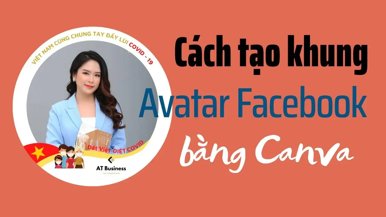 Hướng dẫn sử dụng Canva để thiết kế khung ảnh avatar Facebook độc đáo, là một bước cập nhật hình ảnh chuyên nghiệp.