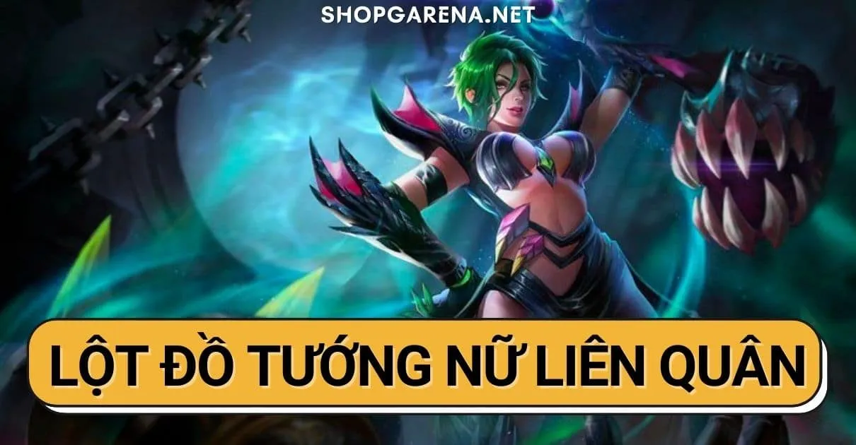 Lot Do Tuong Nu Lien Quan