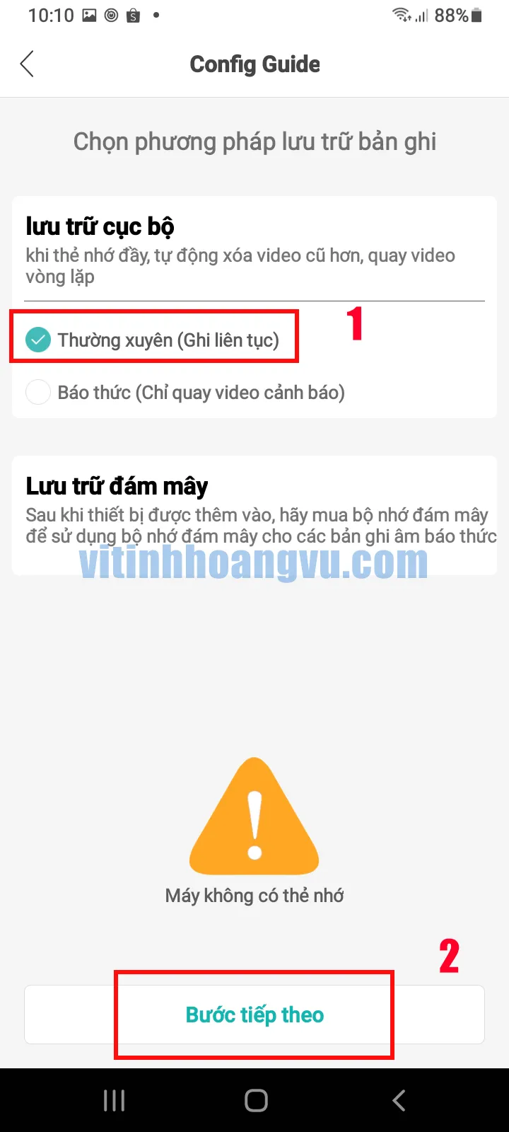 Lựa chọn chế độ ghi hình cho camera (ghi liên tục hoặc theo sự kiện) tùy theo nhu cầu