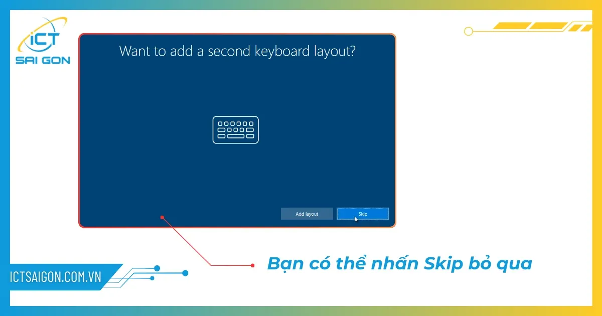 Màn hình cho phép bỏ qua bước thêm layout bàn phím