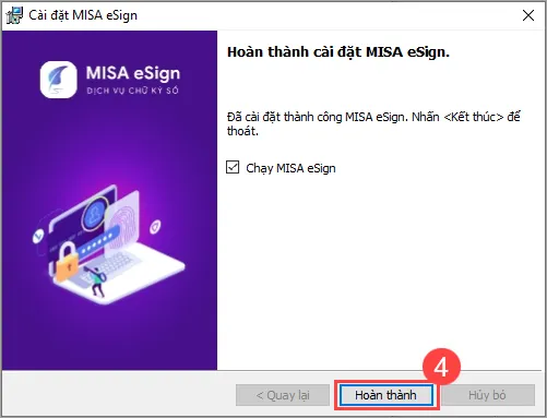 Màn hình nhấn Hoàn thành để kết thúc quá trình cài đặt ứng dụng MISA eSign Desktop