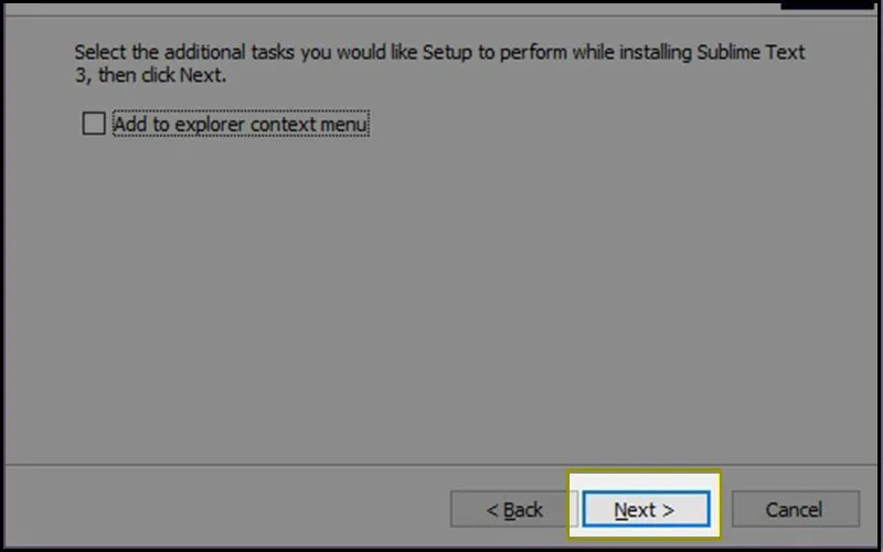 Nhấn chọn Next để tiếp tục các bước cài đặt Sublime Text 3