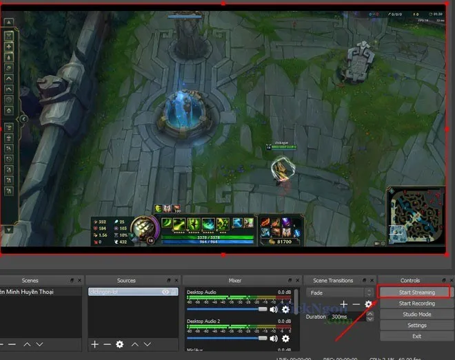 Nhấn Start Streaming trong OBS để bắt đầu truyền dữ liệu
