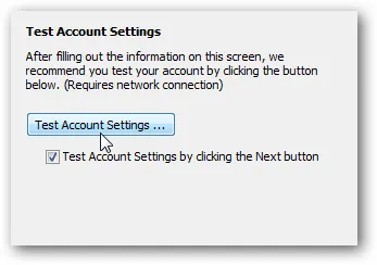 Nhấn Tiếp theo và chọn Test Account Settings để kiểm tra kết nối