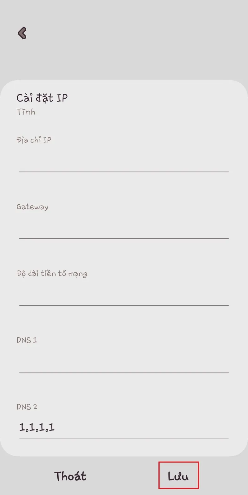 Nhập địa chỉ IP tĩnh, Gateway và DNS để hoàn tất cách cài đặt địa chỉ IP cho Android