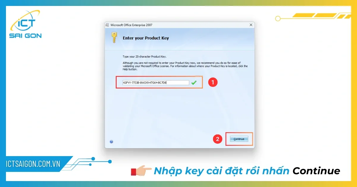 Nhập khóa sản phẩm 25 ký tự để kích hoạt cài đặt Office 2007