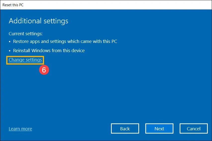 Nhấp Thay đổi cài đặt để tùy chỉnh quá trình Reset Windows 10