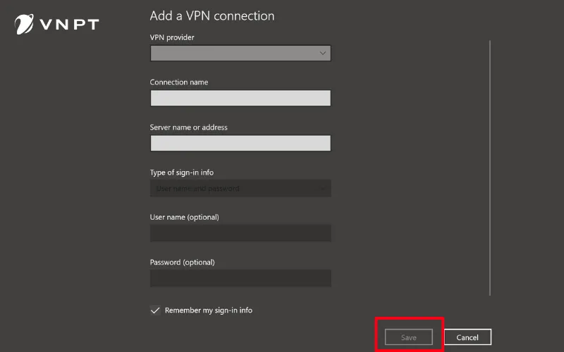 Nhập thông tin cấu hình VPN chi tiết trên Windows 10