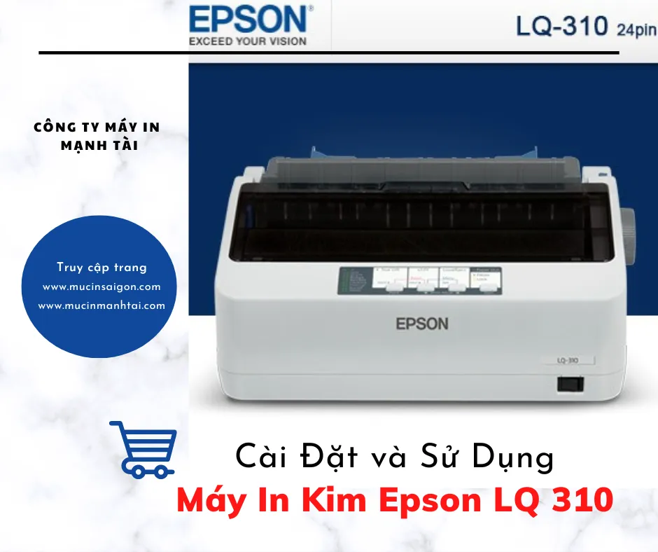 Nơi mua và cung cấp máy in kim Epson LQ 310 chính hãng