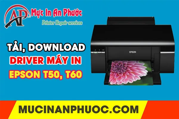 Hướng Dẫn Chi Tiết A-Z: Cách Cài Máy In Epson T60 Chính Xác và Nhanh Chóng