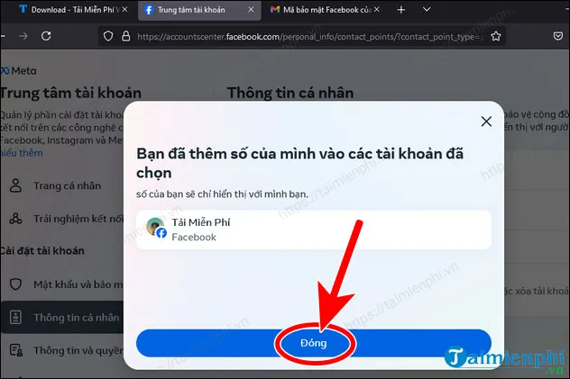 Thông báo Bạn đã thêm số của mình vào các tài khoản đã chọn, nhấn Đóng