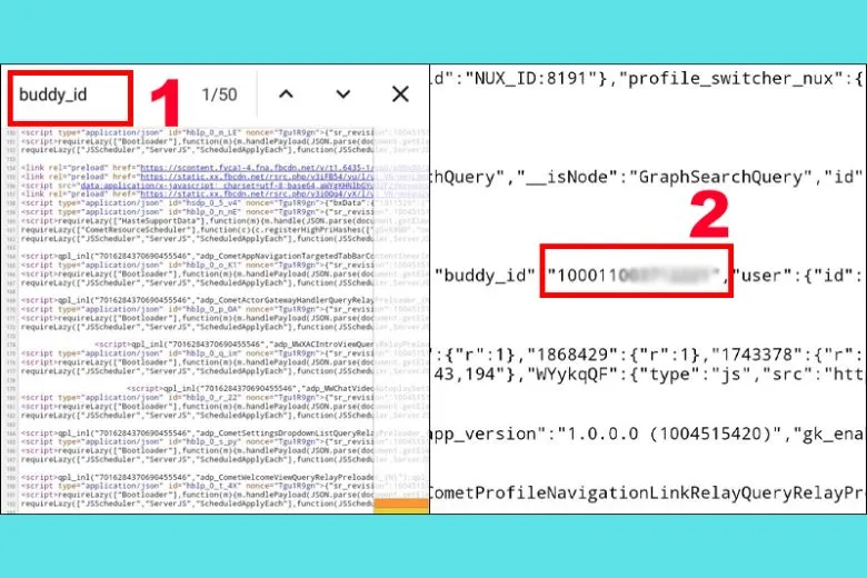 Tìm kiếm từ khóa buddy_id trong mã nguồn Facebook để tìm ID người hay xem trang cá nhân