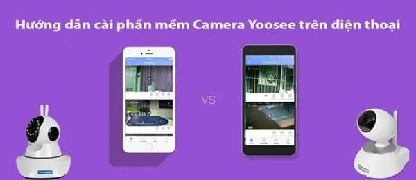 Hướng Dẫn Chi Tiết A-Z: Cách Cài Đặt Camera 2 Râu (Yoosee) Qua Wi-Fi Trên Điện Thoại