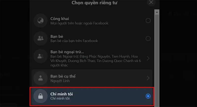 Tùy chọn đối tượng xem danh sách bạn bè Facebook trên máy tính: Chỉ mình tôi