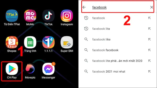 Vào ứng dụng cửa hàng CHPlay trên điện thoại ⇒ Tìm kiếm Facebook