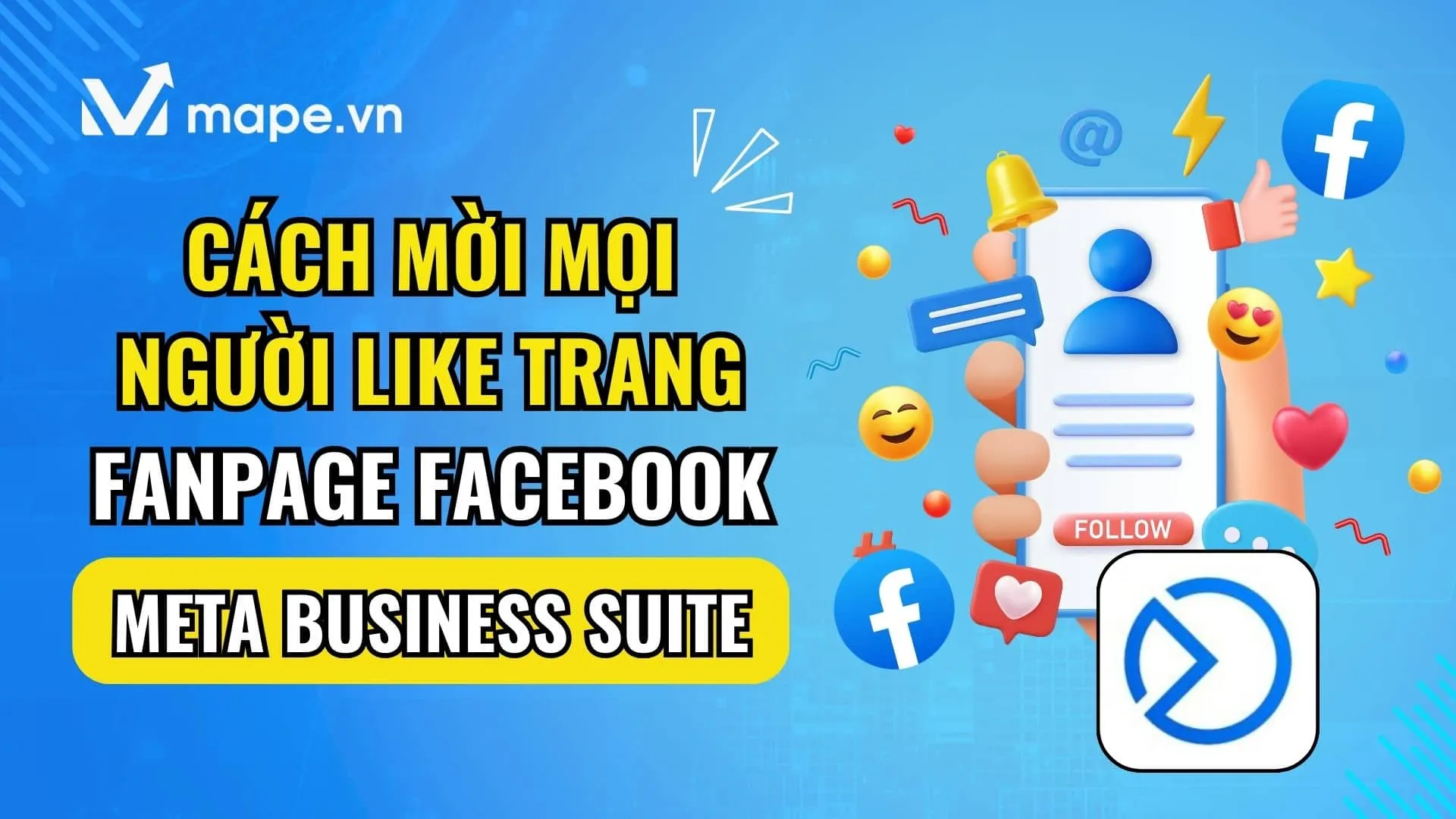 cách mời mọi người like page trên facebook: Hướng Dẫn Chi Tiết A-Z Tăng Lượt Thích Thật Sự Hiệu Quả