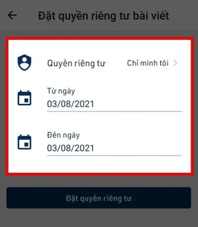 Bước 2: Chọn Chỉ mình tôi và thiết lập mốc thời gian chứa những bài viết muốn ẩn